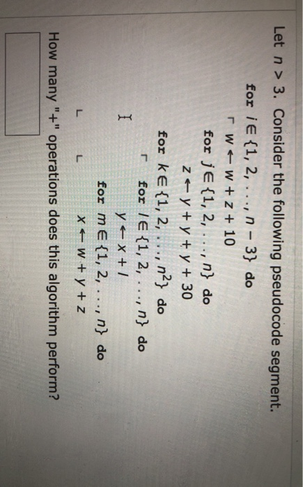 Solved Let N > 3. Consider The Following Pseudocode Segment. | Chegg.com