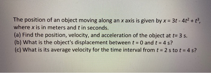 Solved The position of an object moving along an x axis is | Chegg.com