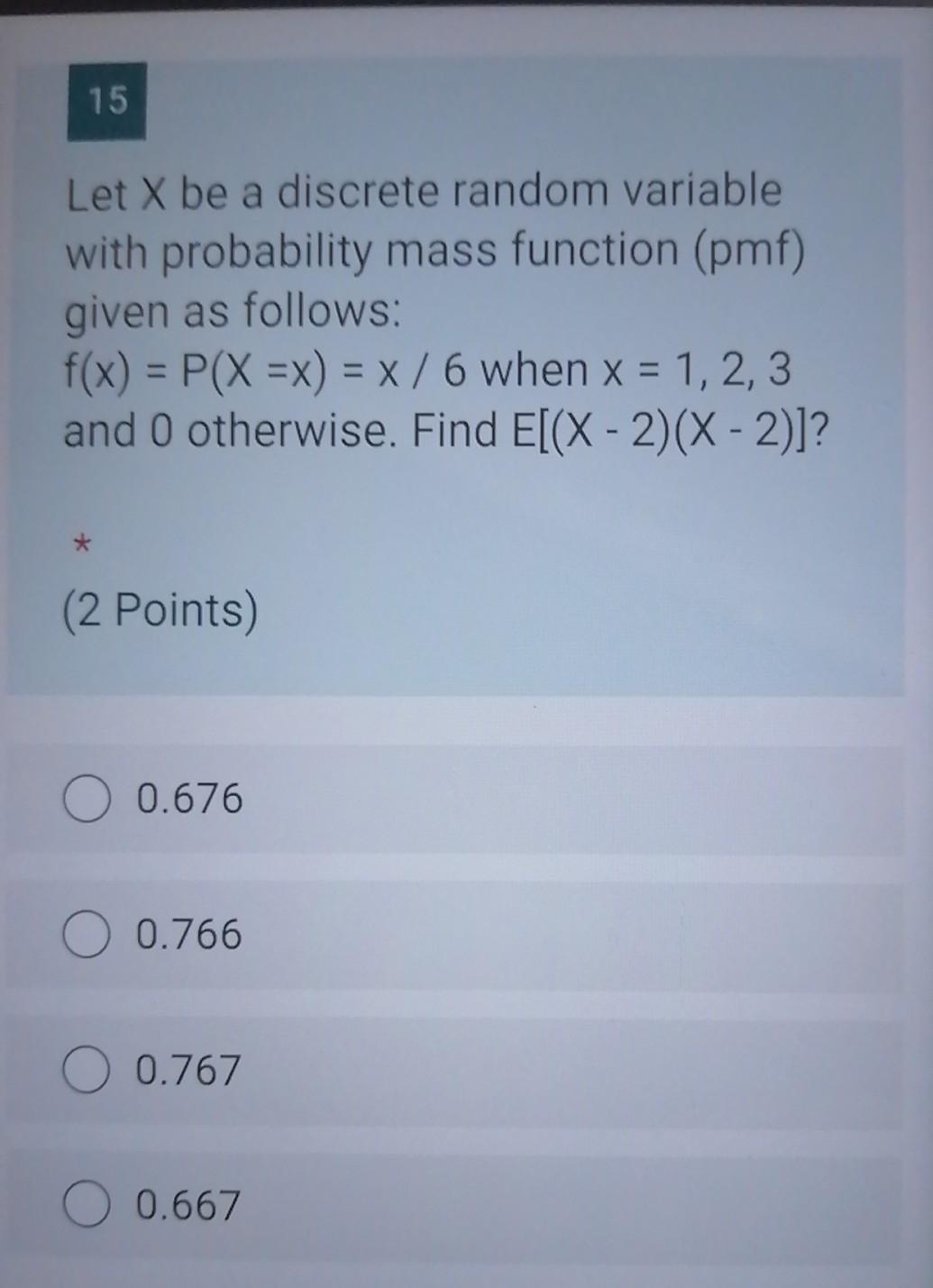 Solved 15 Let X Be A Discrete Random Variable With 5491