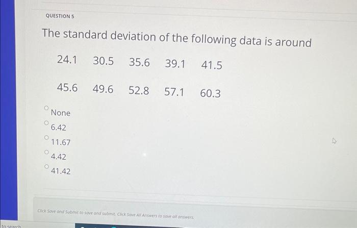 Solved The standard deviation of the following data is | Chegg.com