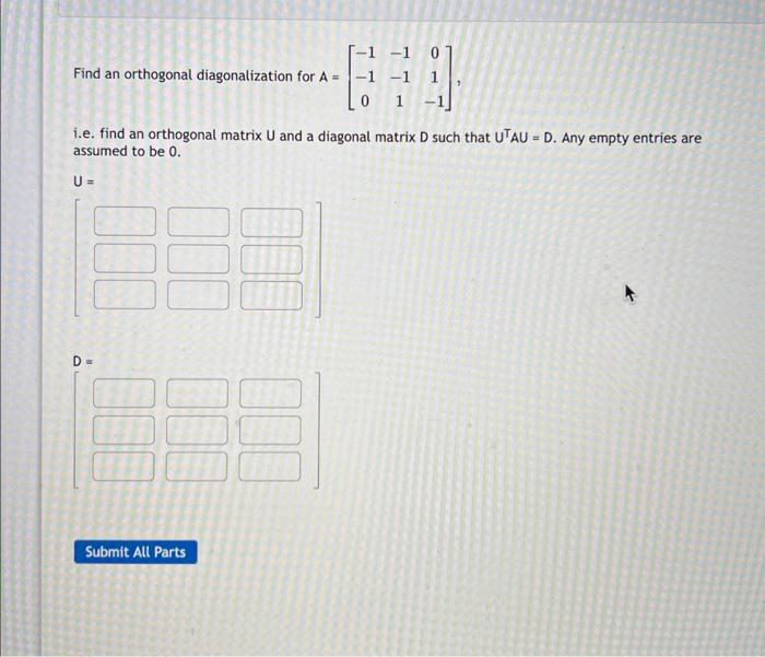 Solved Find an orthogonal diagonalization for