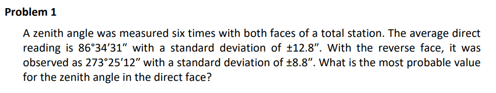 Solved Problem 1A zenith angle was measured six times with | Chegg.com