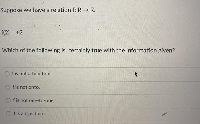 Solved Suppose we have a relation f: R → R. f(2) = 32 Which | Chegg.com