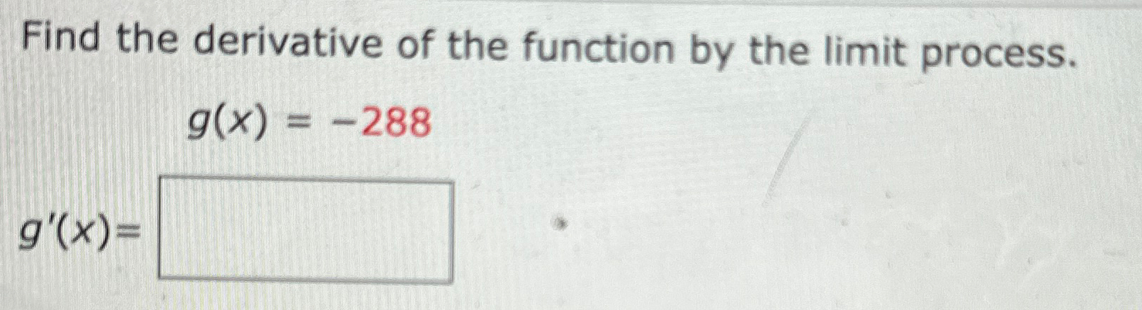 Solved Find the derivative of the function by the limit | Chegg.com