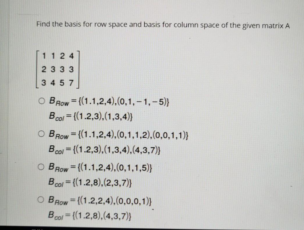 Solved Find the basis for row space and basis for column | Chegg.com