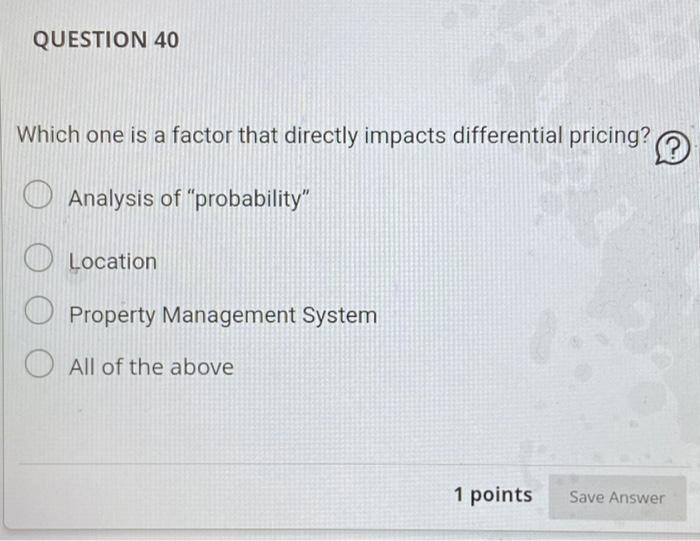 Solved QUESTION 40 Which one is a factor that directly | Chegg.com