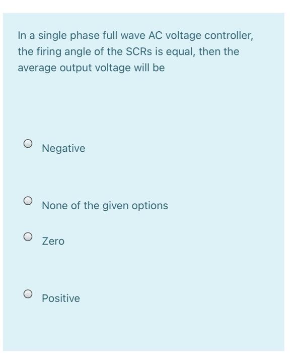 Solved In a single phase full wave AC voltage controller, | Chegg.com