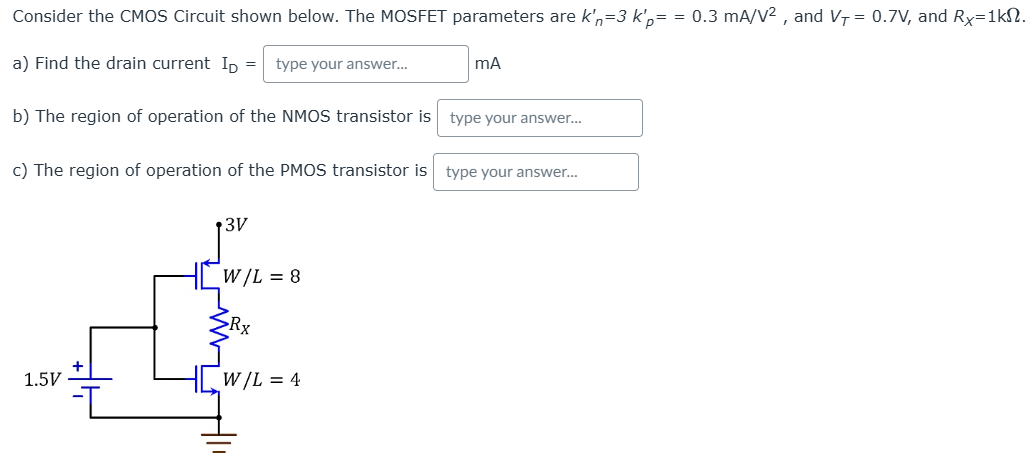 Solved Consider the CMOS Circuit shown below. The MOSFET | Chegg.com