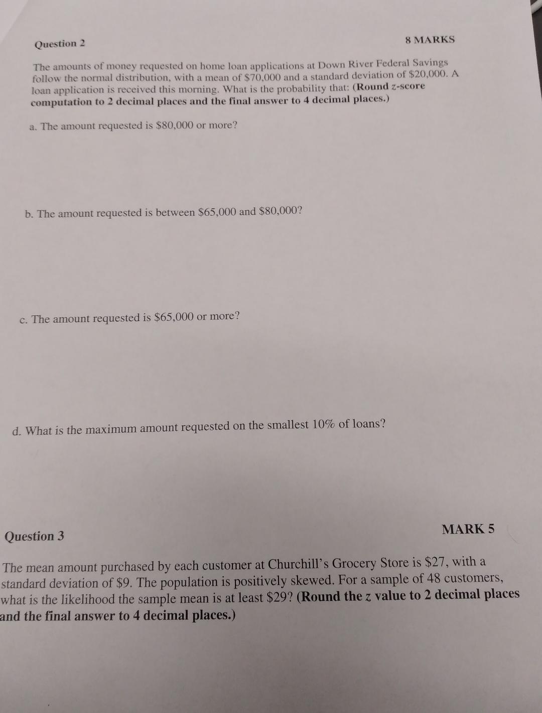 Solved Question 2 8 MARKS The Amounts Of Money Requested On | Chegg.com