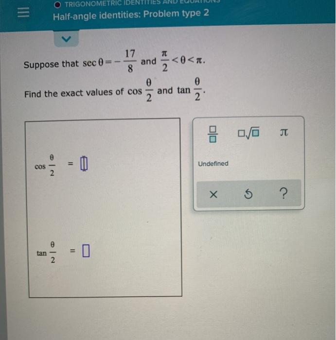 Solved O TRIGONOMETRIC IDENTI Half-angle identities: Problem | Chegg.com