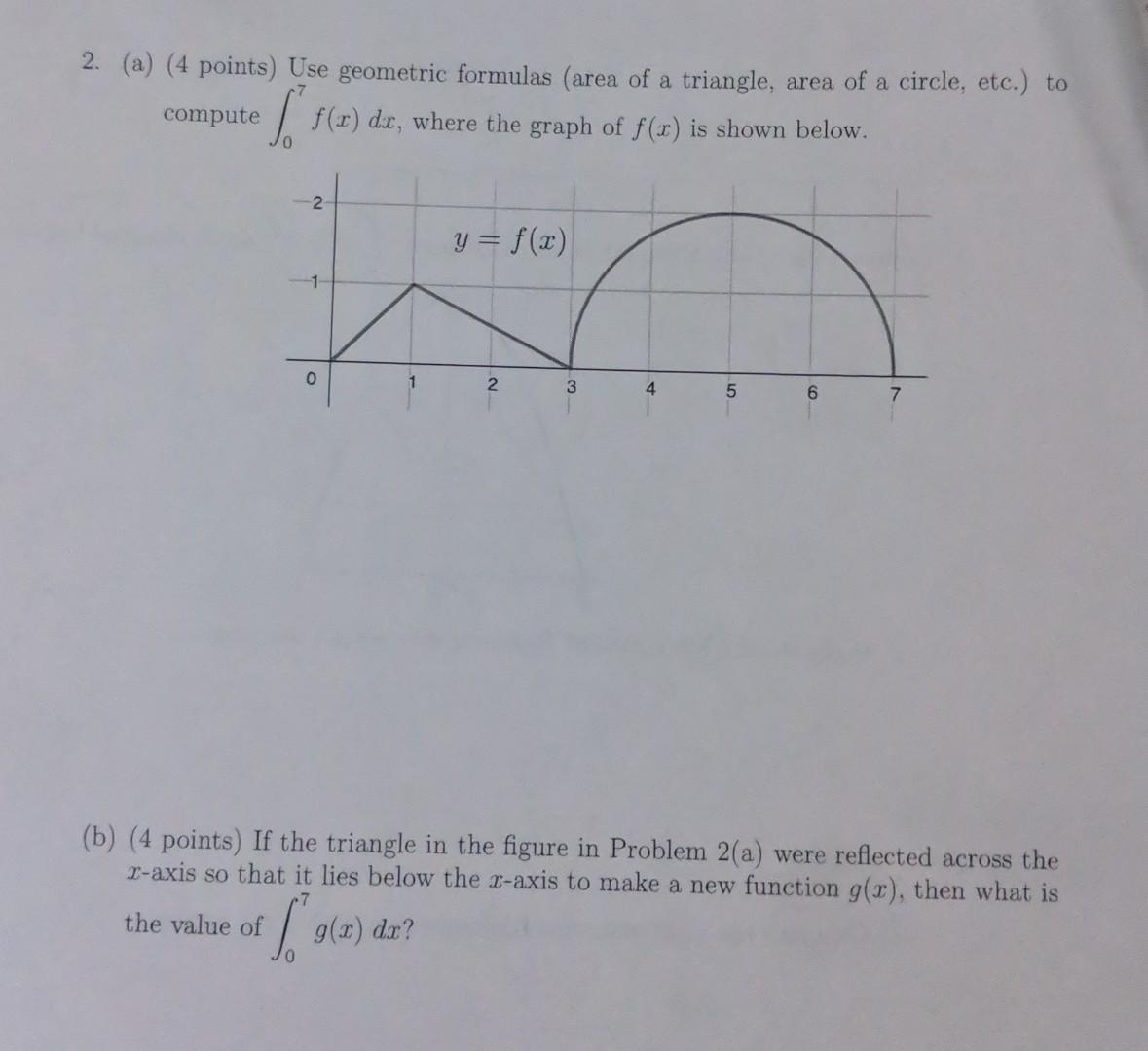 Solved 2. (a) (4 points) Use geometric formulas (area of a | Chegg.com