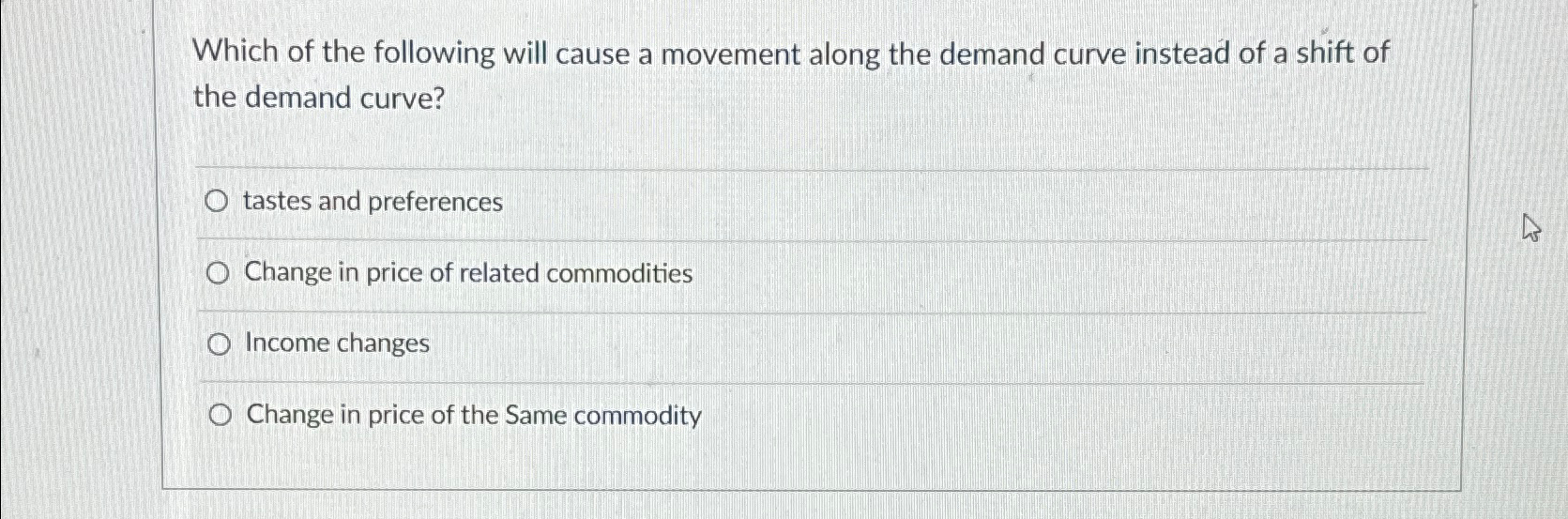 Solved Which of the following will cause a movement along | Chegg.com