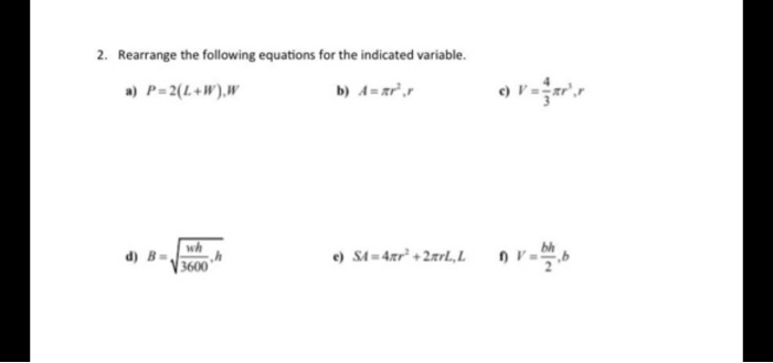 Solved 2 Rearrange The Following Equations For The Indic Chegg Com