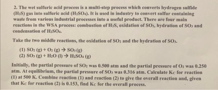 Solved 2 The Wet Sulfuric Acid Process Is A Multi Step