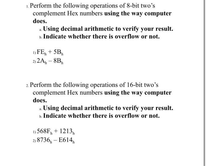 Solved 1. Perform the following operations of 8-bit two's | Chegg.com