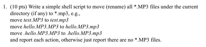 Solved 1. (10 pts) Write a simple shell script to move | Chegg.com