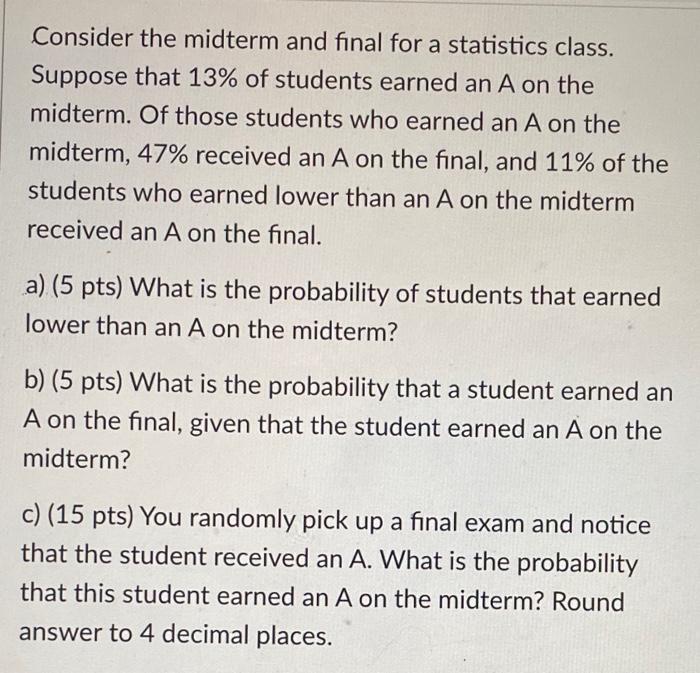 Solved Consider the midterm and final for a statistics | Chegg.com