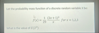 Solved Let the probability mass function of a discrete | Chegg.com