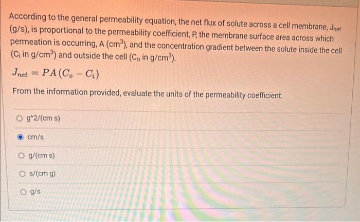 Solved According To The General Permeability Equation The