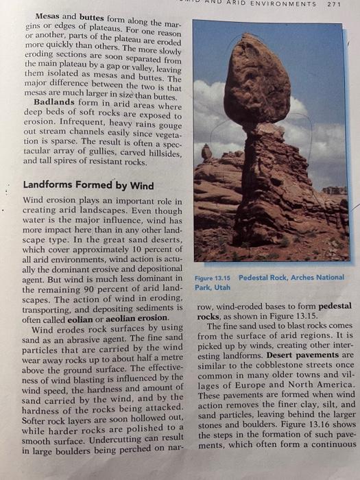 Solved Explain why the sandblasting action of wind erosion