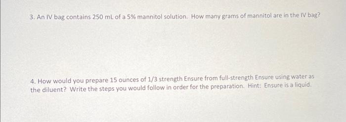 Solved 3. An IV bag contains 250 mL of a 5% mannitol | Chegg.com