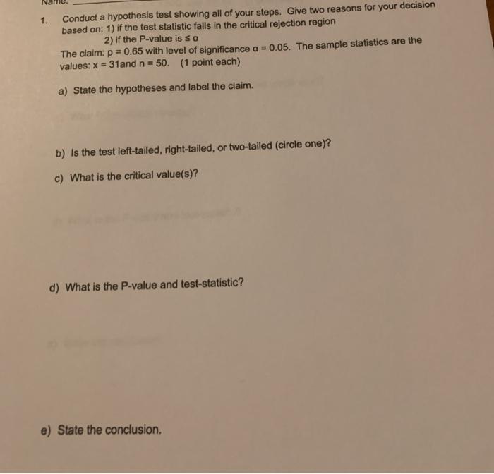Solved 1. Conduct a hypothesis test showing all of your | Chegg.com