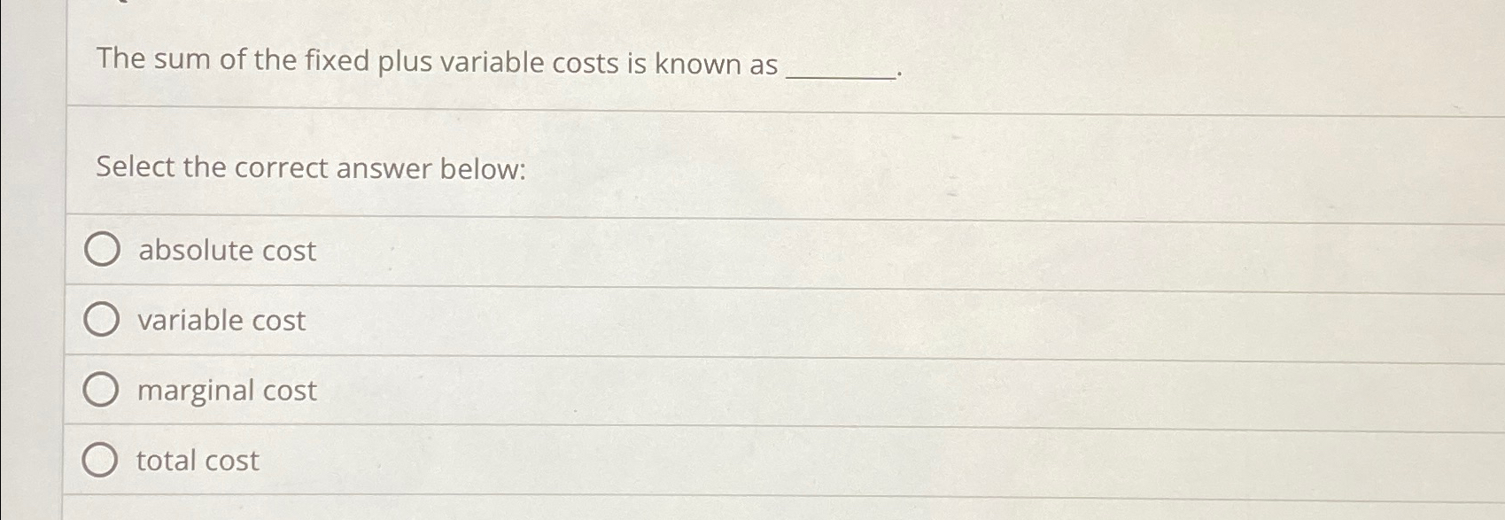 Solved The sum of the fixed plus variable costs is known | Chegg.com