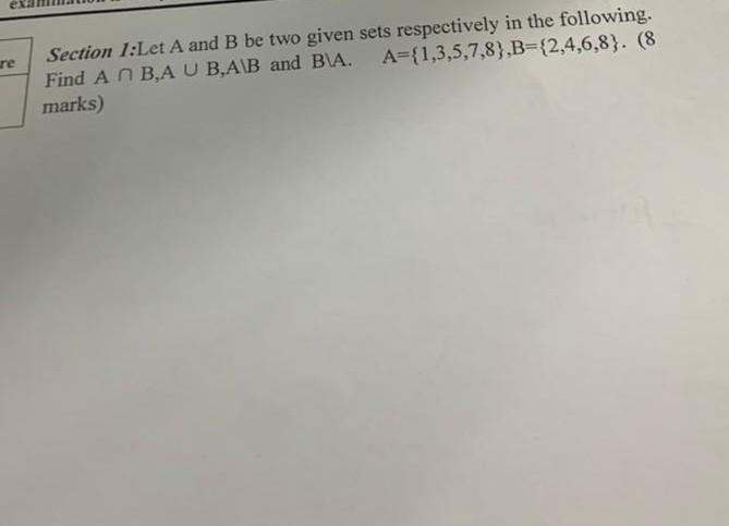 Solved Re Section 1:Let A And B Be Two Given Sets | Chegg.com