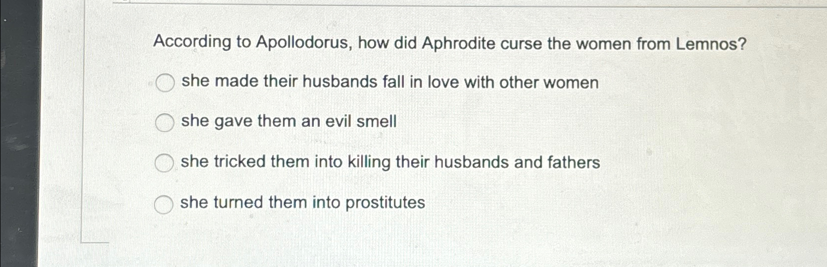 Solved According to Apollodorus, how did Aphrodite curse the