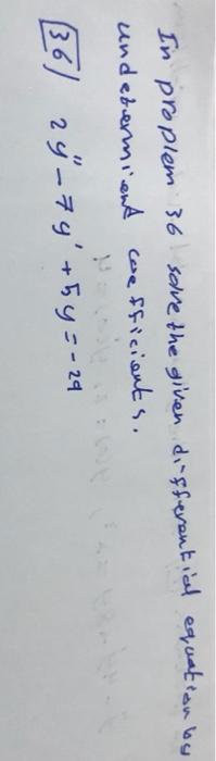 Solved In proplem 36 solve the given differential equation | Chegg.com