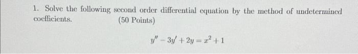 Solved 1. Solve the following second order differential | Chegg.com