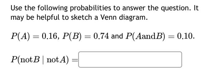 Solved Use The Following Probabilities To Answer The | Chegg.com