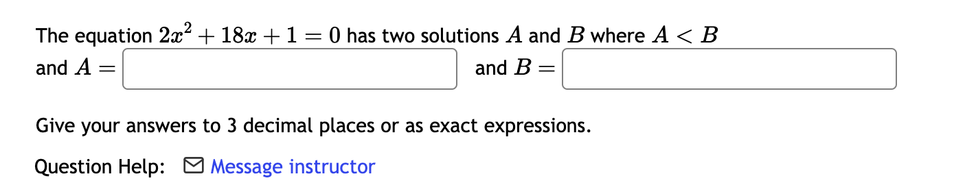 Solved The equation 2x2+18x+1=0 ﻿has two solutions A and B | Chegg.com