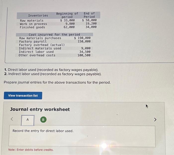 Solved 1. Direct labor used (recorded as factory wages | Chegg.com