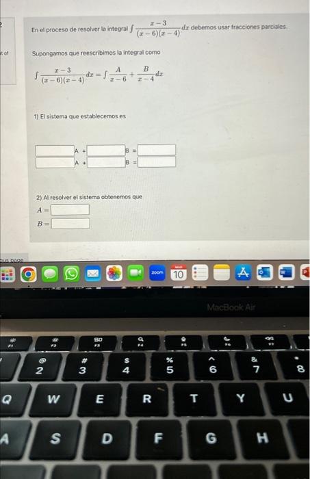 En el proceso de resolver la integral \( \int \frac{x-3}{(x-6)(x-4)} d x \) debemos usar fracciones parciales Supongamos que