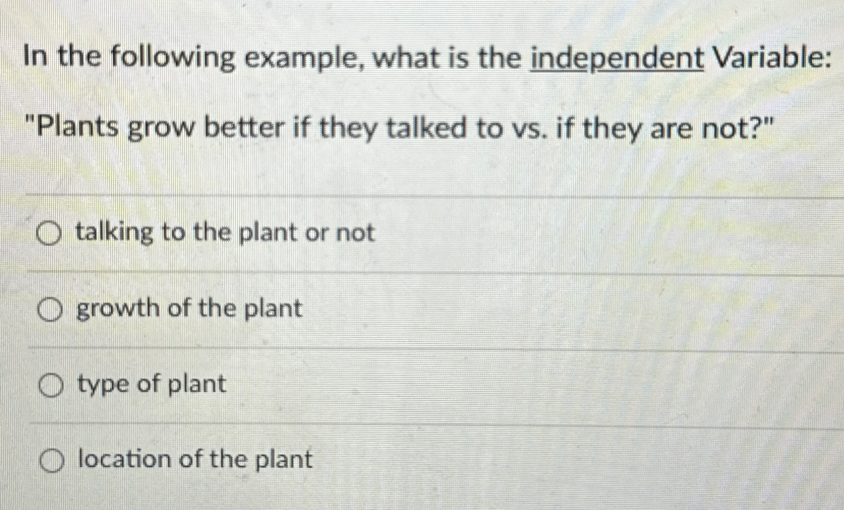 Solved In the following example, what is the independent