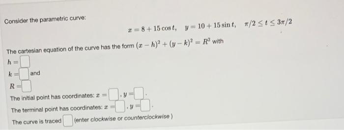 Solved Consider the parametric curve: | Chegg.com