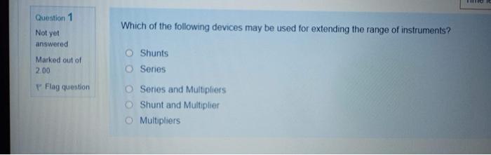 Solved Question 1 Which of the following devices may be used | Chegg.com