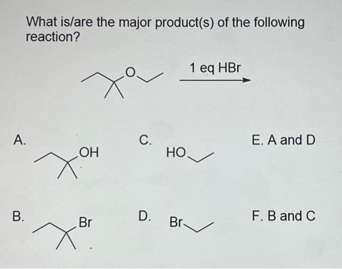 Solved What Is/are The Major Product(s) Of The Following | Chegg.com