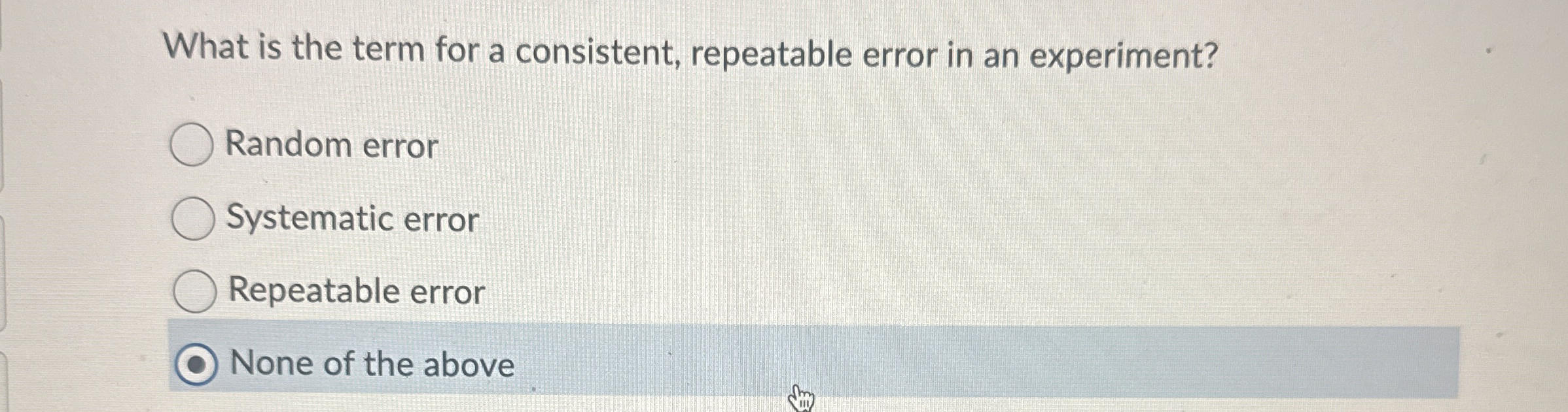 Solved What is the term for a consistent, repeatable error | Chegg.com