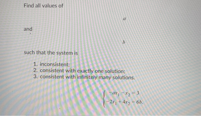 Solved Find all values of and such that the system is 1. | Chegg.com