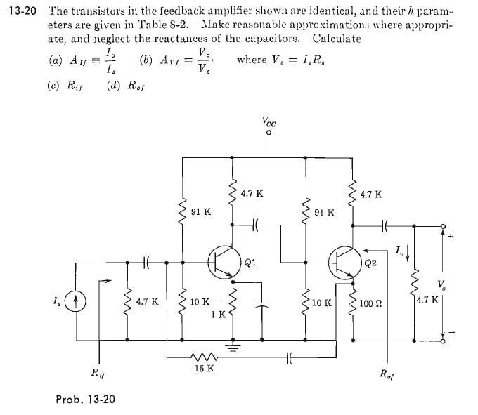 13-20 The transistors in the feedback amplifier shown | Chegg.com