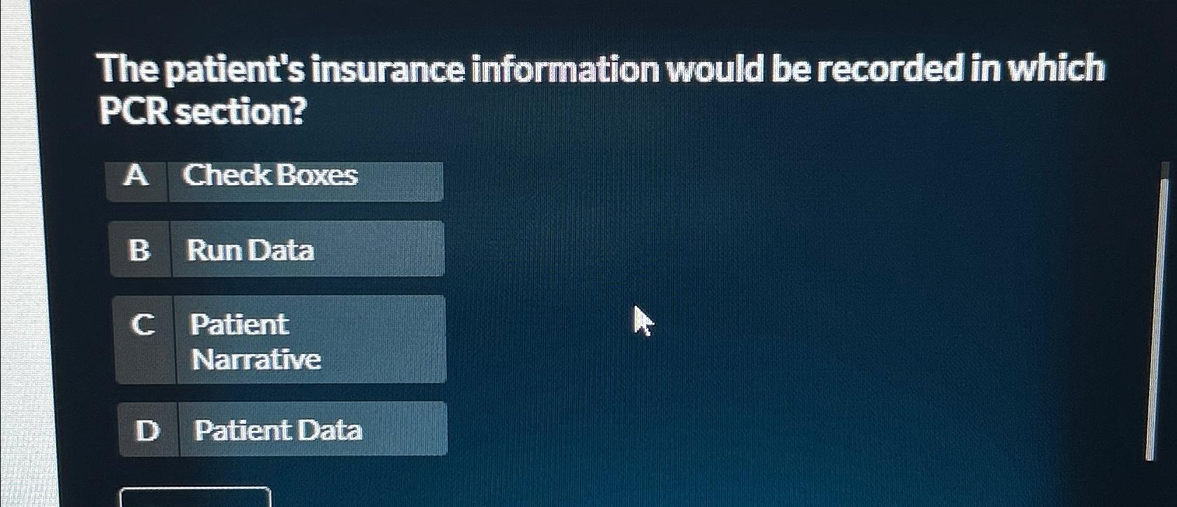 Solved The patient's insurance information would be recorded | Chegg.com