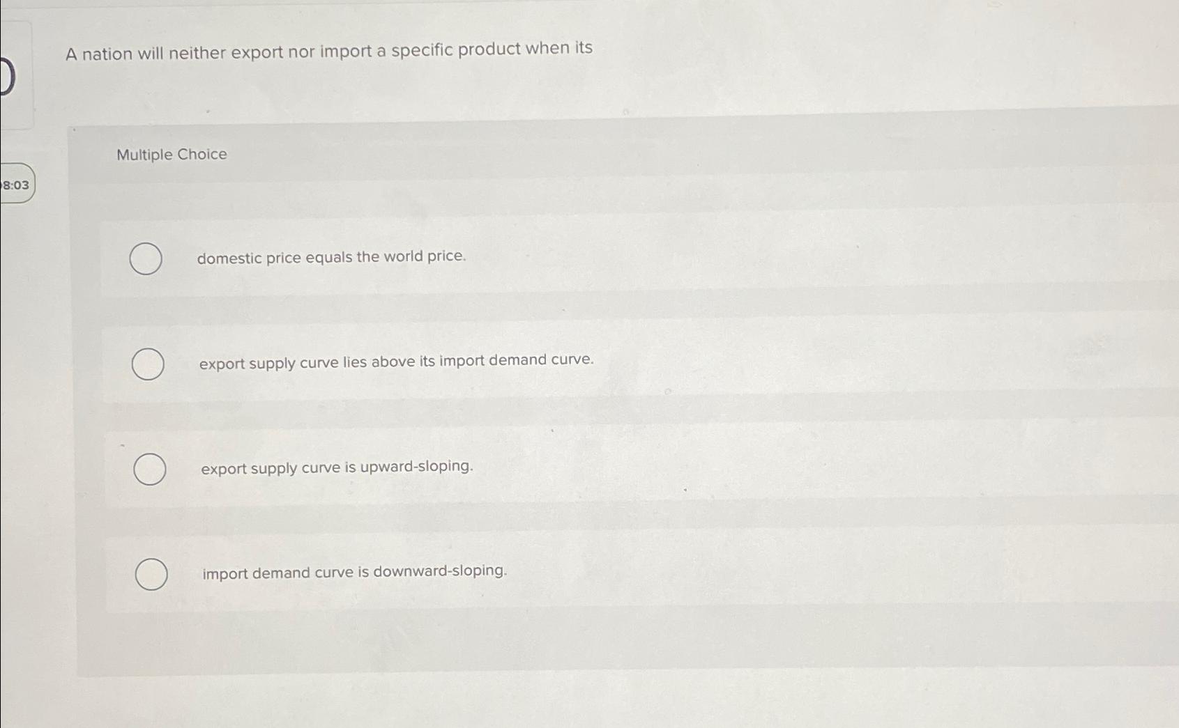 Solved A nation will neither export nor import a specific | Chegg.com