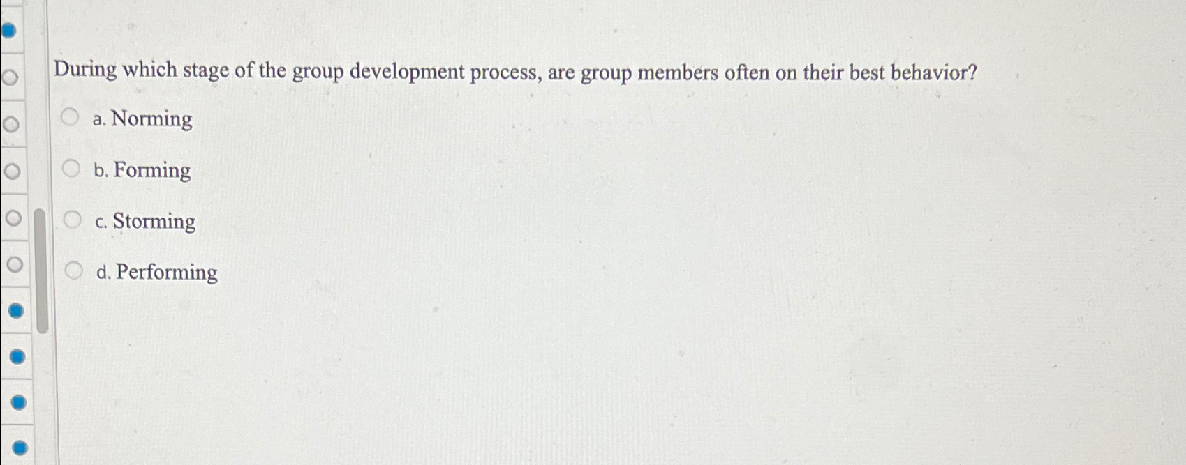 Solved During which stage of the group development process, | Chegg.com