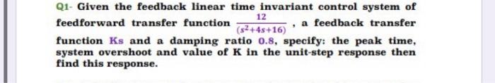 Solved the feedback linear time invariant control system of | Chegg.com