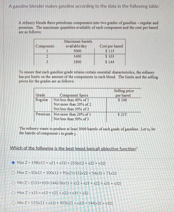 Solved A gasoline blender makes gasoline according to the