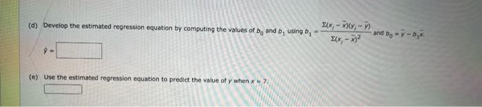 (d) Develop the estimated regression equation by | Chegg.com