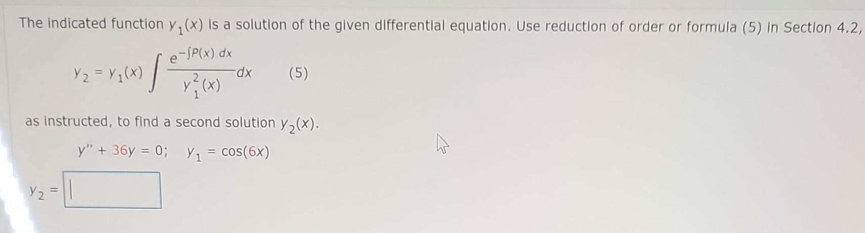 Solved The indicated function y1(x) Is a solution of the | Chegg.com