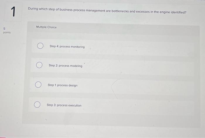 Solved During which step of business process management are | Chegg.com